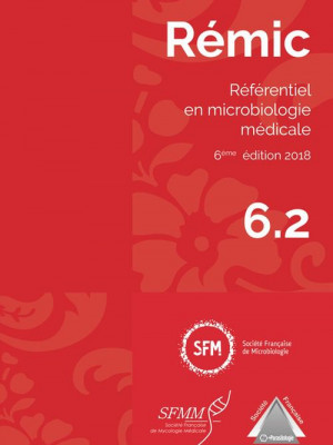 Référentiel en microbiologie Médicale (REMIC) - 2018